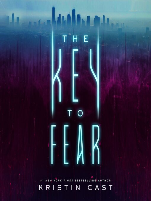 Title details for The Key to Fear by Kristin Cast - Available